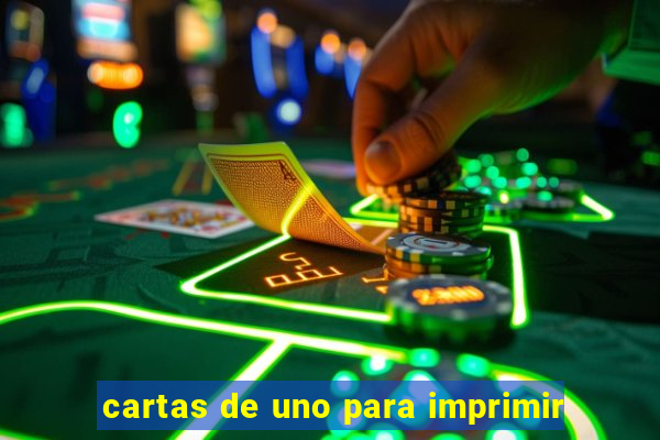 cartas de uno para imprimir